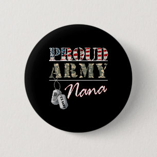 Proud Army Nana American Flagga Veteran Militär Knapp