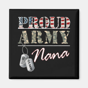 Proud Army Nana American Flagga Veteran Militär Magnet
