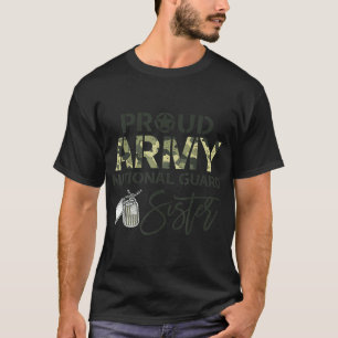 Proud Army National Guard Sister USA Milii Fami T Shirt