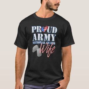 Proud Army National Guard Wife USA Heart Flagga Sh T Shirt