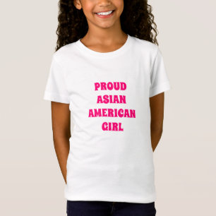 Proud Asian American Girl, shock rosa T Shirt