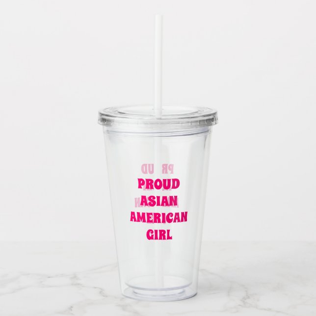 Proud Asian Girl, rast Akrylic Tumbler Take Away Mugg (Framsida)