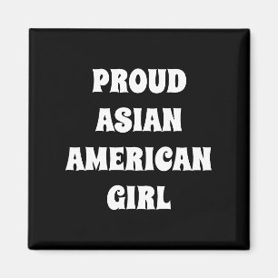 Proud Asian Girl svart modern typografi Magnet