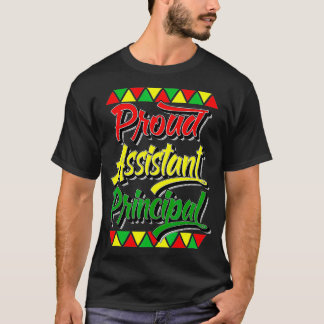 Proud Assistant Principal Black History Month Afri T Shirt