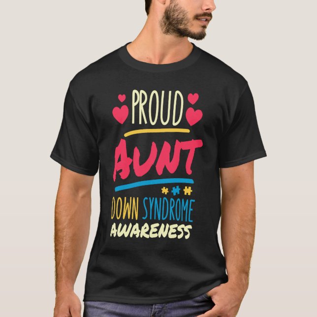 Proud Aunt Down Syndrome Awareness T21 Down Syndro T Shirt (Framsida)