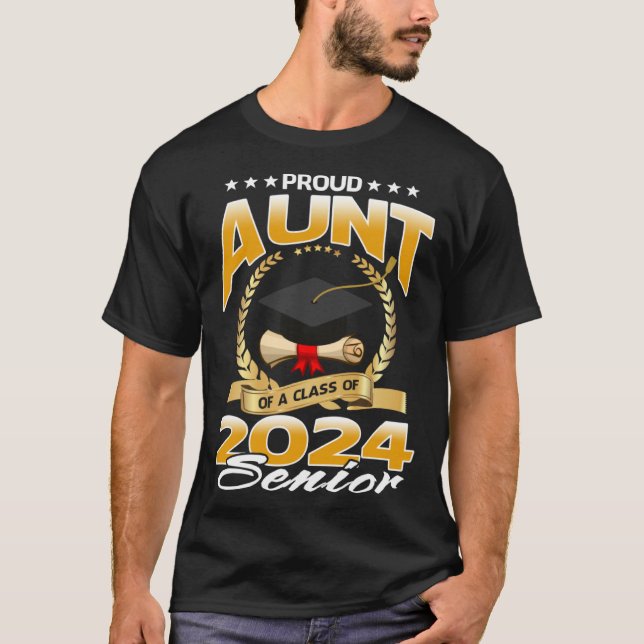 Proud Aunt Of A Class Of 2024 Senior T Shirt (Framsida)