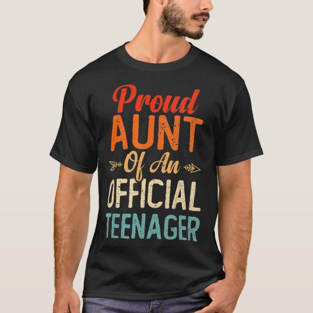 Proud Aunt of Official Teenager Birthday 13th Birt T Shirt (Framsida)