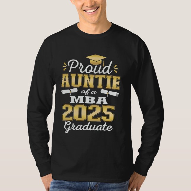 Proud Auntie of Class of 2025 MBA Student Grad Fa T Shirt (Framsida)