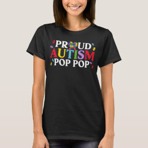 Proud Autism Pop Matching Family Autism Awaren T Shirt