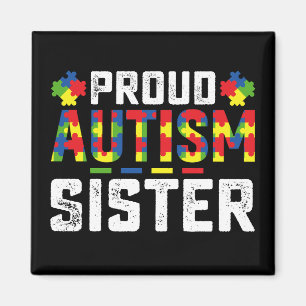 Proud Autism Sister Awareness Autistic Family Magnet