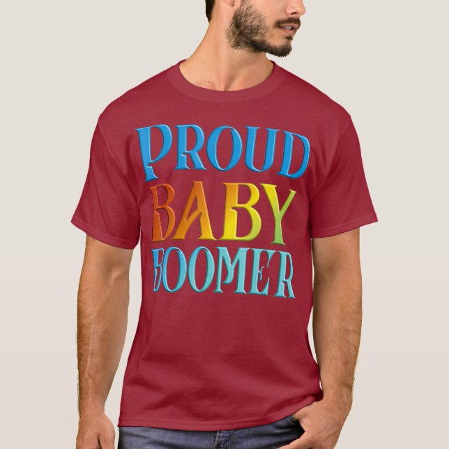 Proud Baby Boomer Gift T-Shirt (Framsida)