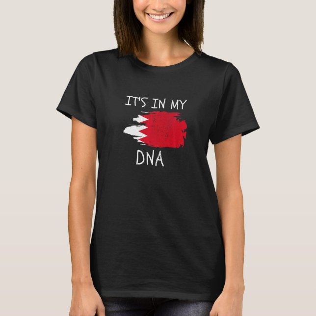 Proud Bahraini Pride It's In My DNA Bahrain Countr T Shirt (Framsida)