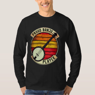 Proud Banjo Player Banjo Pickers Land Music Lov T Shirt