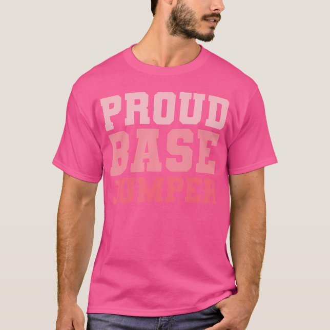 Proud Base Jumper Fallskärm Jumping Skydiving T Shirt (Framsida)