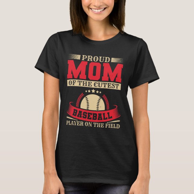 Proud Baseball Mom Baseball Fan Gift T Shirt (Framsida)