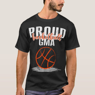 Proud Basketball Gma Grandmor Basketball Player T Shirt