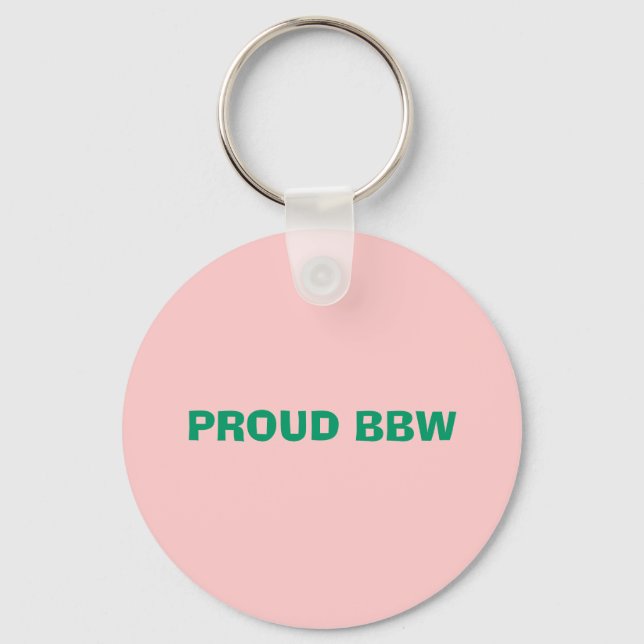 PROUD BBW KEYCHAIN NYCKELRING (Framsida)