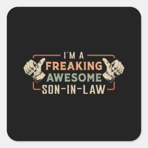 Proud Best Son in Law Son Freaking Gift Idea Fyrkantigt Klistermärke
