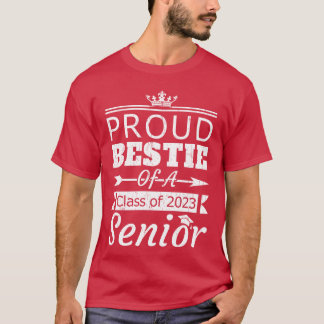 Proud Bestie of Class 2023 Senior Best Friend frie T Shirt