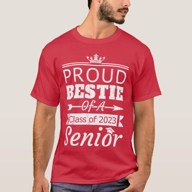 Proud Bestie of Class 2023 Senior Best Friend frie T Shirt (Framsida)