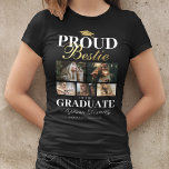 Proud Bestie of the Student T-Shirt<br><div class="desc">Vid ceremonin i studenten,  svart och guld t-shirt med studenter,  fem foton av din bästa vän,  talesättet "stolt bestie of the student",  deras namn,  ställe av studier och klassår.</div>