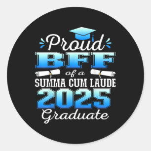 Proud Bff 2025 Summa Cum Laude Cl 2025 Student Runt Klistermärke