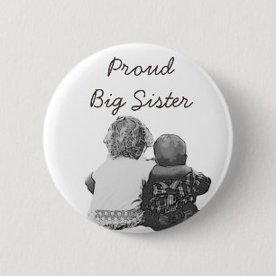 Proud Big Sister Baby Shower eller New Sister Butt Knapp