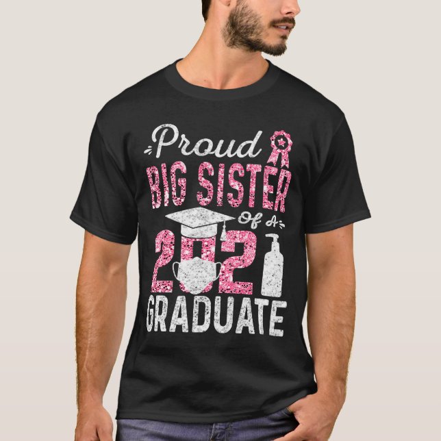 Proud Big Sister från 2021 Student med Ansikte Mas T Shirt (Framsida)