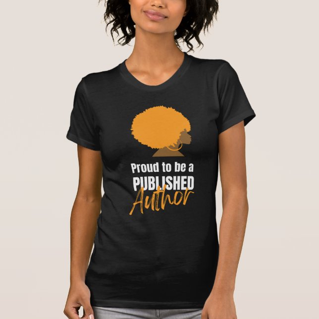 PROUD BLACK PUBLISHED AUTHOR Afro Queen T Shirt (Framsida)