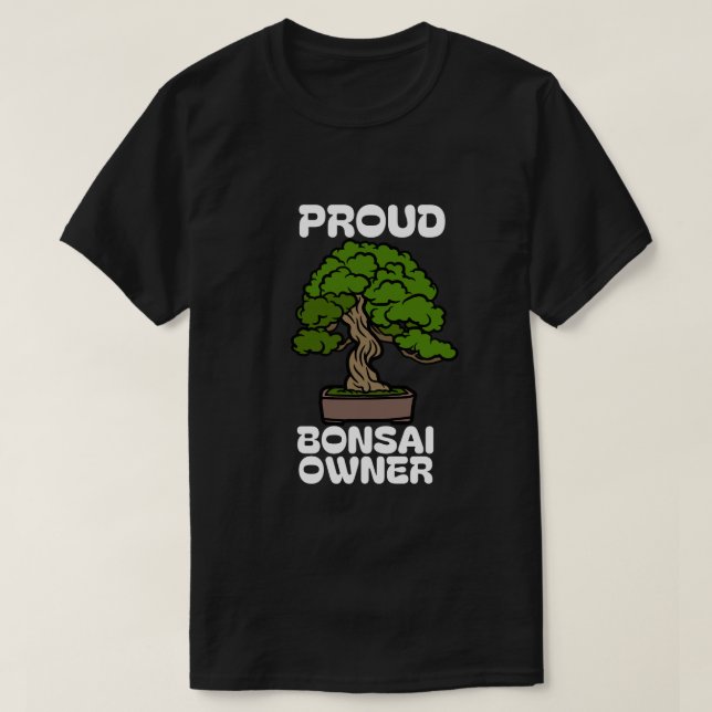 PROUD BONSAI OWNER T SHIRT (Design framsida)