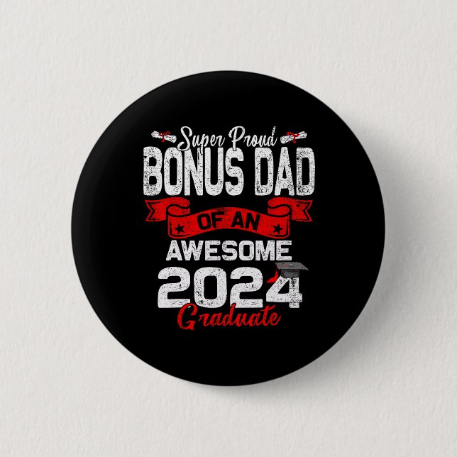 Proud Bonus Pappa av 2024 Student 24 Studenten Knapp (Framsida)