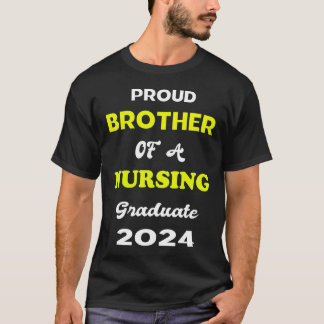 Proud Bro från 2024 års sjuksköterskegrupp T Shirt