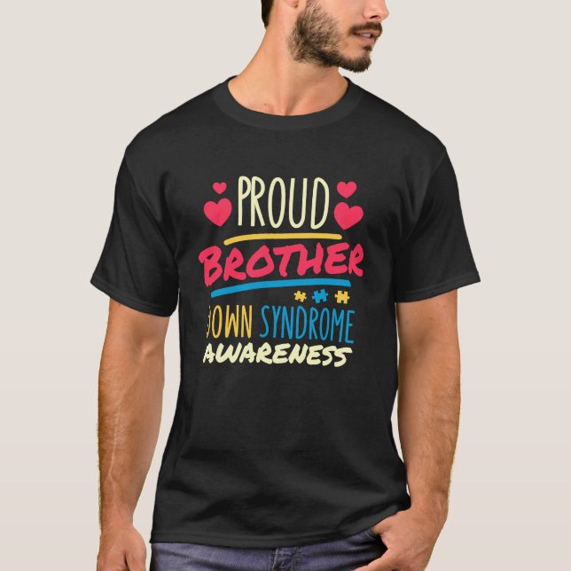 Proud Brother Down Syndrome Awareness T21 Down Syn T Shirt (Framsida)