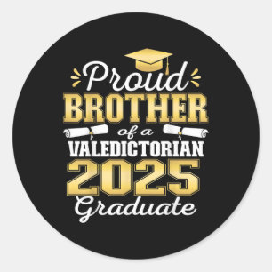 Proud Brother från 2025 Valediktorian Student 25 Runt Klistermärke