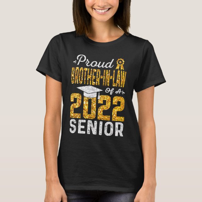 Proud Brother in Law of a 2022 Senior Studenten T Shirt (Framsida)