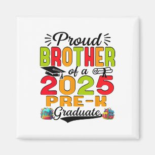 Proud Brother of 2025 Pre-k Student Far's Day Magnet
