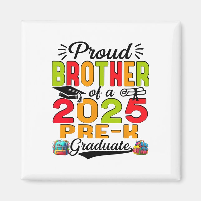 Proud Brother of 2025 Pre-k Student Far's Day Magnet (Framsidan)