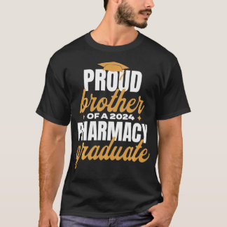 Proud Brother of A 2024 Pharmacy Graduate T Shirt