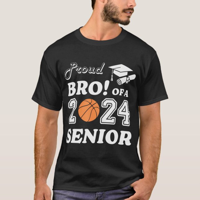 Proud Brother of a 2024 Senior Basketball Graduati T Shirt (Framsida)