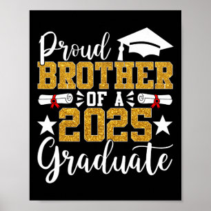 Proud Brother of a 2025 Student Brother Graduatio Poster