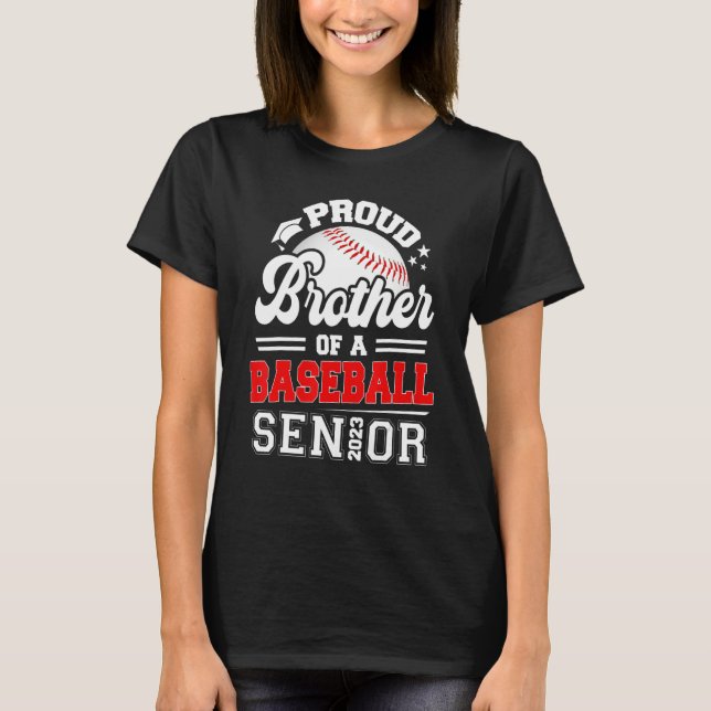 Proud Brother of a Baseball Senior 2023 Student G T Shirt (Framsida)
