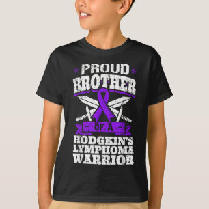 Proud Brother of a Hodgkins lymphoma Warrior Hl Aw T Shirt