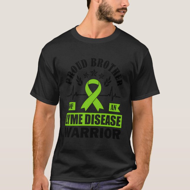 Proud Brother of a Lyme Disease Warrior Tick-Borne T Shirt (Framsida)