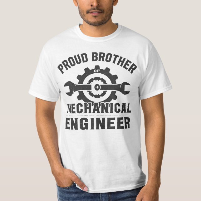 Proud Brother of a Mechanical Ingenjör T Shirt (Framsida)