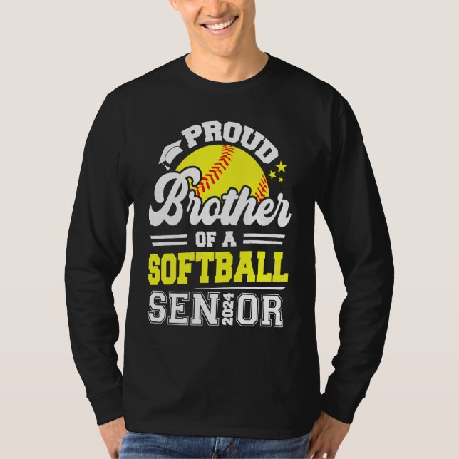 Proud Brother Of A Softball Senior 2024 Graduate T Shirt (Framsida)