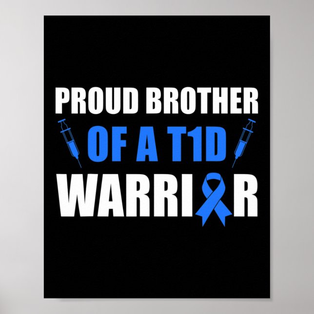 Proud Brother of A T1d Warrior Diabetes Awareness Poster (Framsidan)