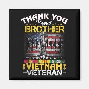 Proud Brother of A Vietnam Veteran - Tack Vie Magnet