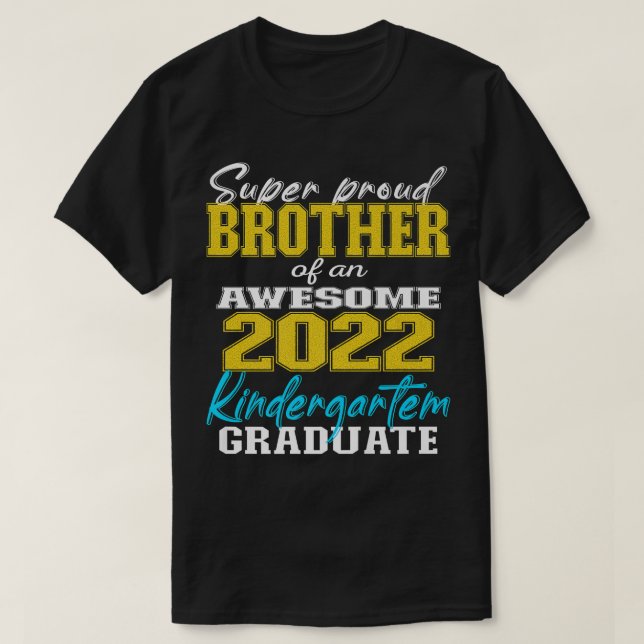 Proud Brother of Kindergarten Student 2022 Gradua T Shirt (Design framsida)
