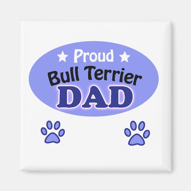Proud Bull Terrier pappa Magnet (Framsidan)