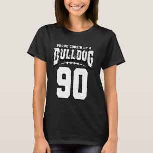 Proud Bulldog Football Cousin of Player 90 T Shirt